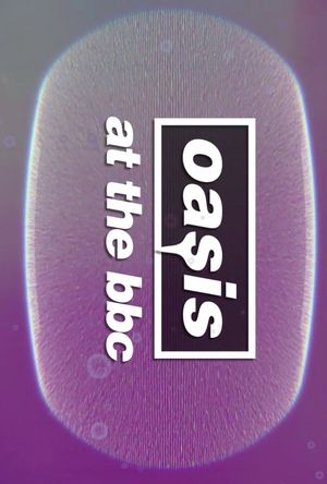 Oasis at The BBC's poster