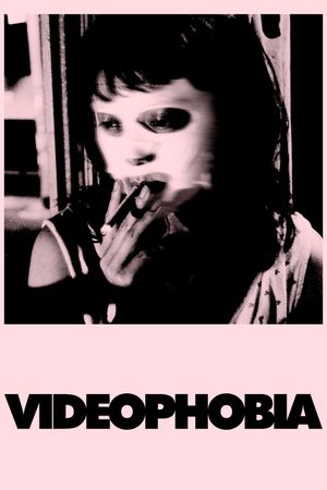 Videophobia's poster