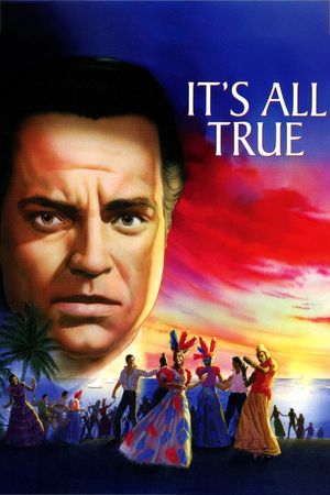 It's All True: Based on an Unfinished Film by Orson Welles's poster
