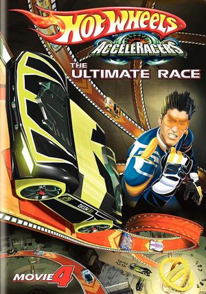 Hot Wheels Acceleracers the Ultimate Race's poster