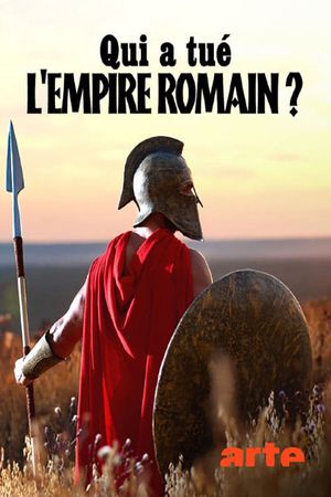 Qui a tué l'Empire Romain?'s poster