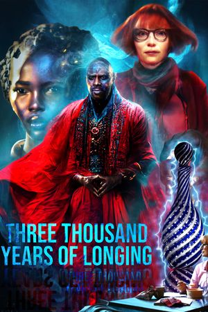 Three Thousand Years of Longing's poster