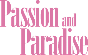 Passion and Paradise's poster