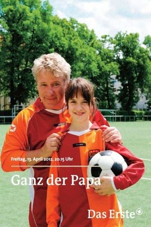 Ganz der Papa's poster