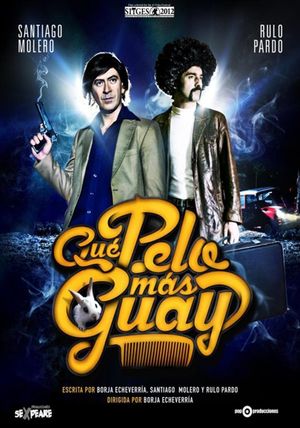 Qué pelo más guay's poster