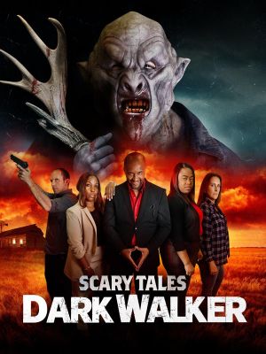 Scary Tales: Dark Walker's poster