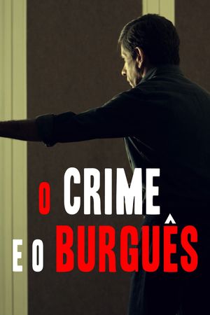 O Crime e o Burguês's poster