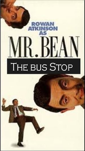 The Exciting Escapades of Mr. Bean: The Bus Stop's poster