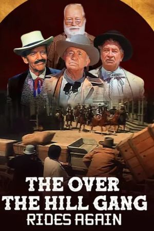 The Over-the-Hill Gang Rides Again's poster