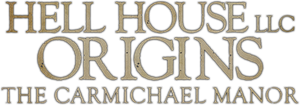Hell House LLC Origins: The Carmichael Manor's poster