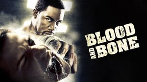 Blood and Bone's poster