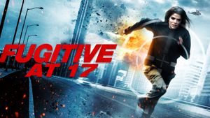 Fugitive at 17's poster