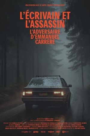 L'écrivain et l'assassin - L'adversaire d'Emmanuel Carrère's poster