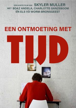 Een Ontmoeting met Tijd's poster