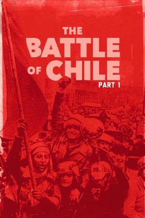 The Battle of Chile: Part I's poster