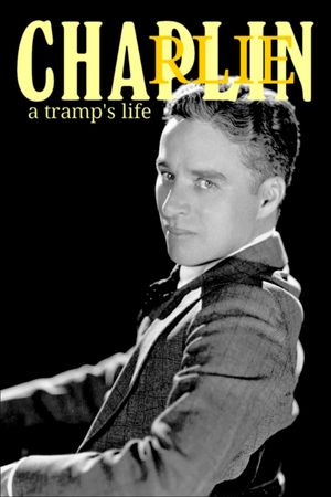 Charlie Chaplin: A Tramp's Life's poster