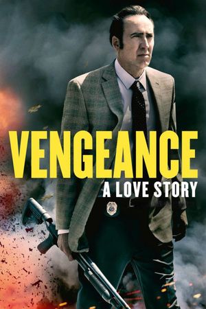Vengeance: A Love Story's poster