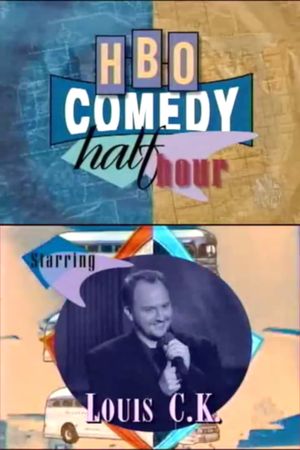 HBO Comedy Half-Hour 24: Louis C.K.'s poster