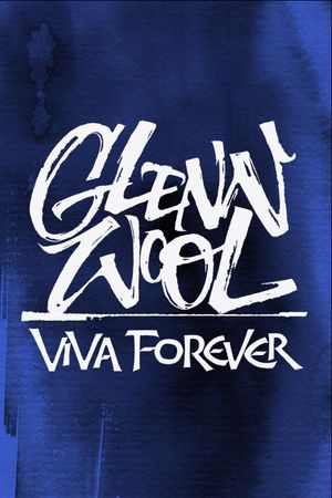 Glenn Wool: Viva Forever's poster