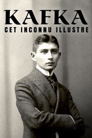 Kafka, cet inconnu illustre's poster