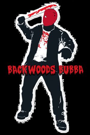Backwoods Bubba (Full movie)'s poster