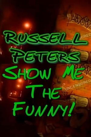 Russell Peters: Show Me the Funny's poster