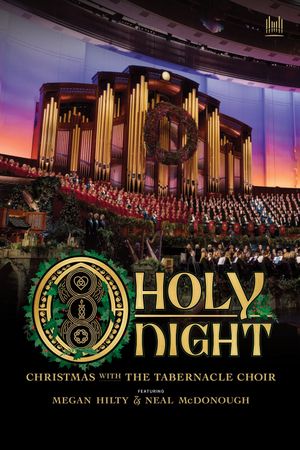 O Holy Night: Christmas with The Tabernacle Choir's poster