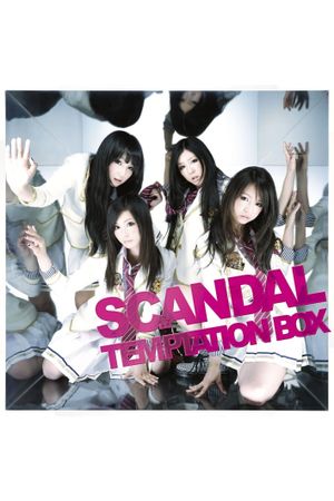 SCANDAL - TEMPTATION BOX's poster