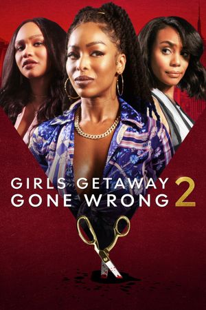 Girls Getaway Gone Wrong 2's poster