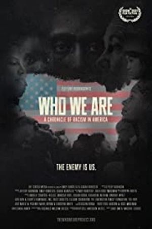 Who We Are: A Chronicle of Racism in America's poster