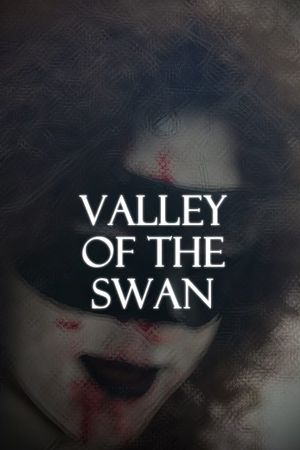 The Valley of the Swan's poster