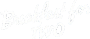 Breakfast for Two's poster