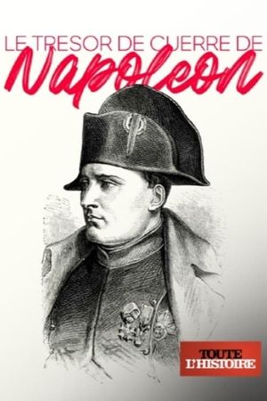 Le trésor de guerre de Napoléon's poster