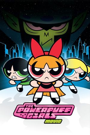 The Powerpuff Girls Movie's poster