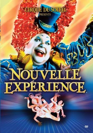 Cirque du Soleil: Nouvelle Expérience's poster