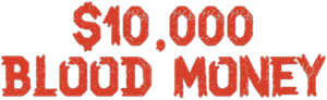 $10,000 Blood Money's poster