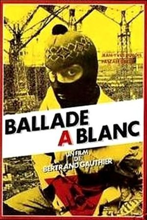 Ballade à blanc's poster