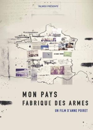 Mon pays fabrique des armes's poster