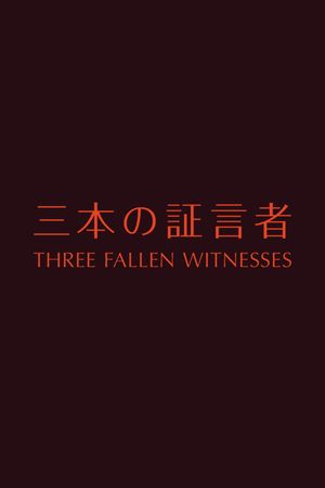 Three Fallen Witnesses's poster