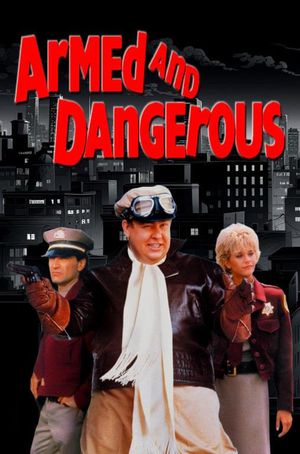 Armed and Dangerous's poster