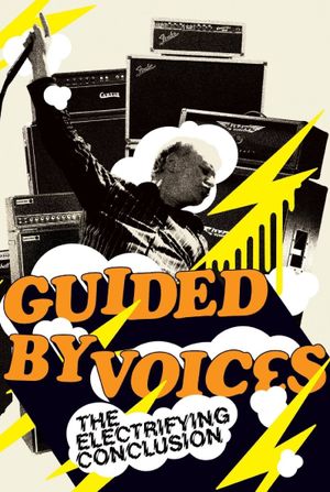 Guided By Voices: The Electrifying Conclusion's poster