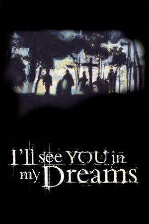 I'll See You in My Dreams's poster