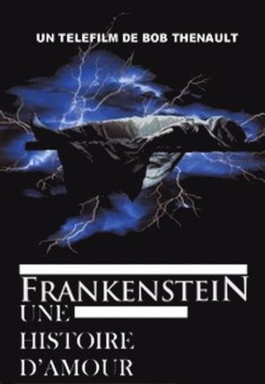 Frankenstein: A Love Story's poster