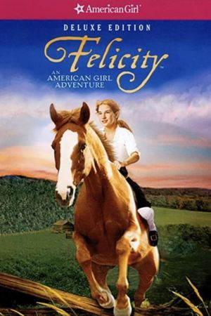 Felicity: An American Girl Adventure's poster