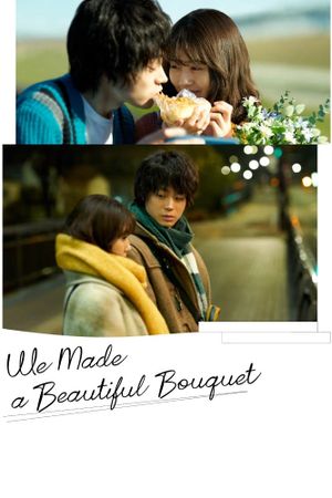 We Made a Beautiful Bouquet's poster