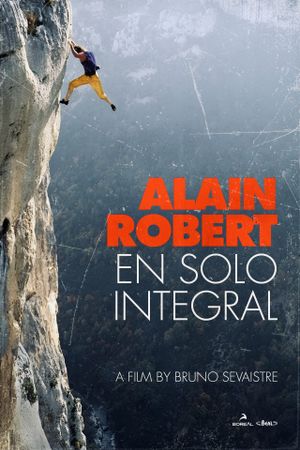 Alain Robert en solo integral's poster