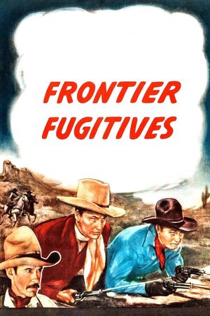 Frontier Fugitives's poster