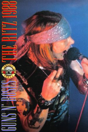 Guns 'N' Roses: Live at the Ritz 1988's poster