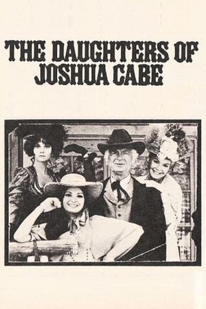 The Daughters of Joshua Cabe's poster