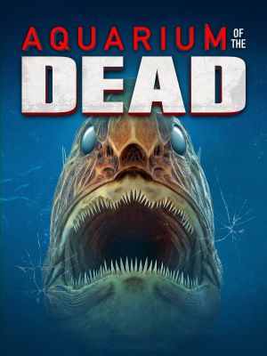 Aquarium of the Dead's poster